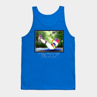 Good Things Come to those who Sweat (fat sit-ups) Tank Top